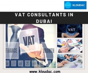 Navigating Tax Excellence: Vat Consultants in Dubai Unveil Strategies for Success By Kloudac LLC